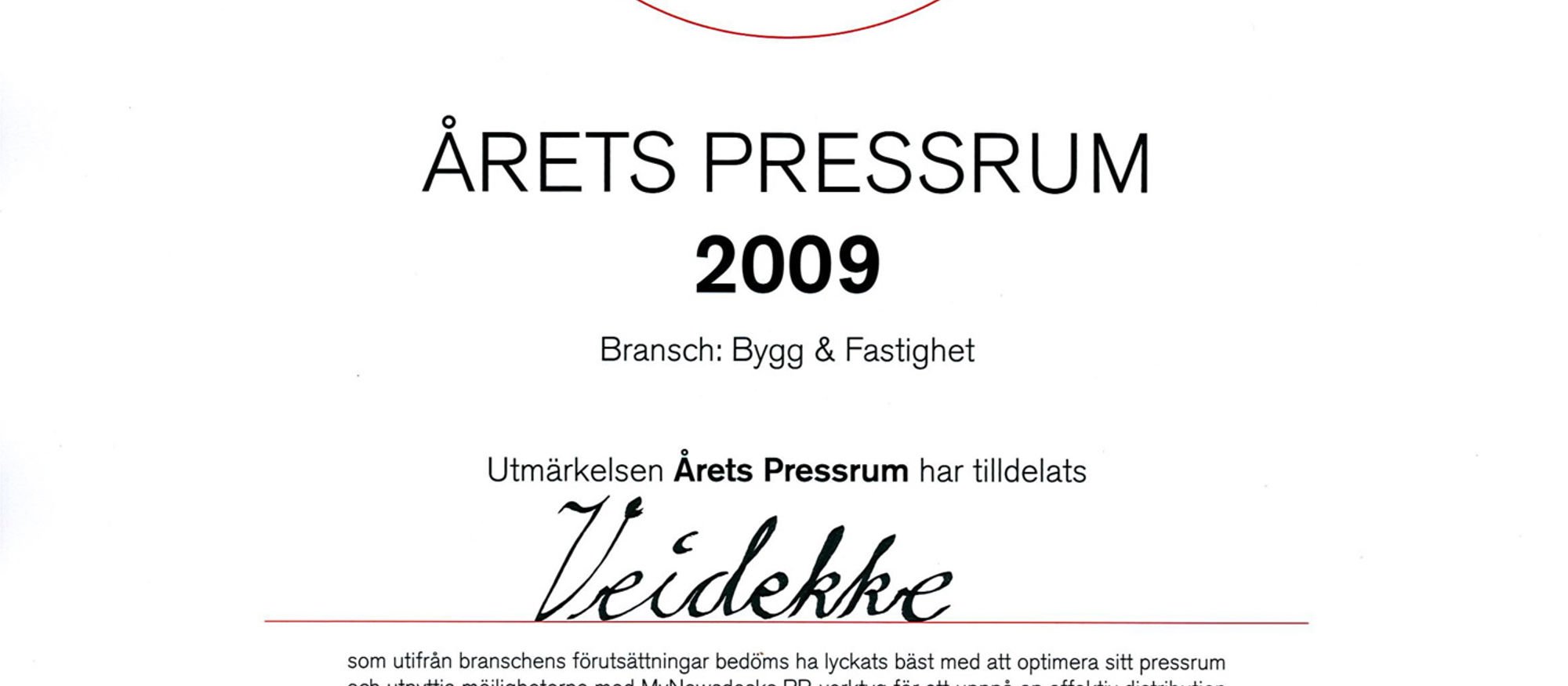 Veidekke - Årets pressrum 2009 i kategorin Bygg & Fastighet